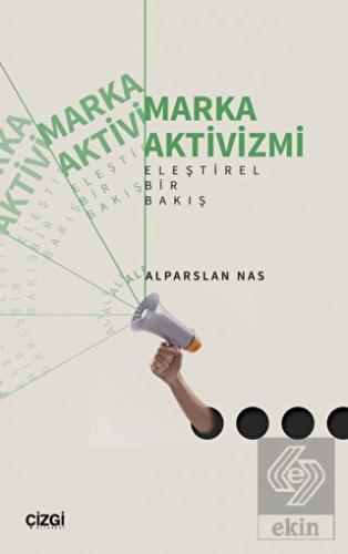 Marka Aktivizmi - Eleştirel Bir Bakış