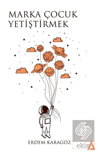 Marka Çocuk Yetiştirmek