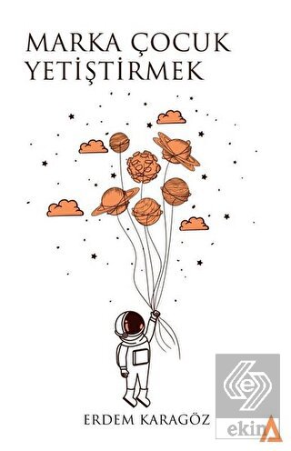 Marka Çocuk Yetiştirmek