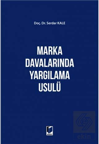 Marka Davalarında Yargılama Usülü