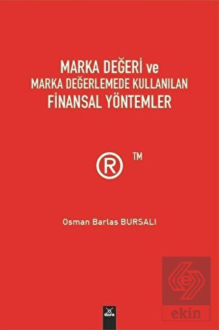 Marka Değeri ve Marka Değerlemede Kullanılan Finan