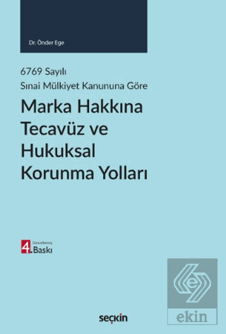 Marka Hakkına Tecavüz ve Hukuksal Korunma Yolları