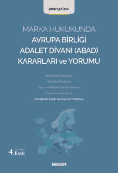 Marka Hukukunda Avrupa Birliği Adalet Divanı (ABAD) Kararları ve Yorumu