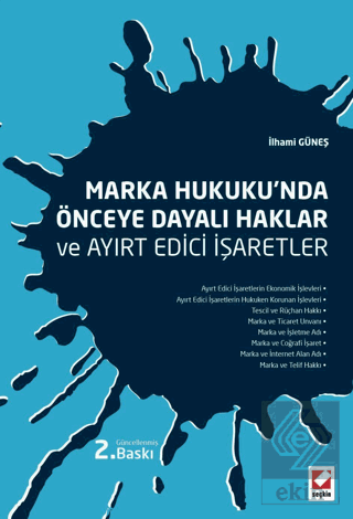 Marka Hukukunda Önceye Dayalı Haklar ve Ayırt Edici İşaretler
