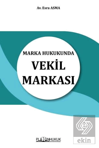 Marka Hukukunda Vekil Markası