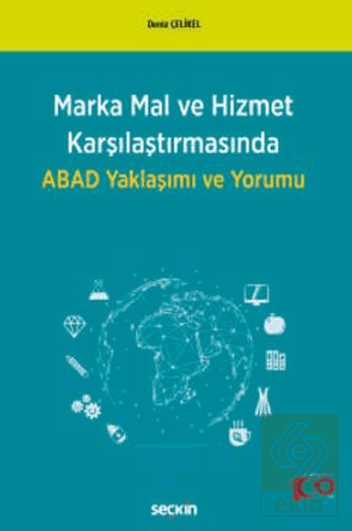 Marka Mal ve Hizmet Karşılaştırmasında ABAD Yaklaşımı ve Yorumu