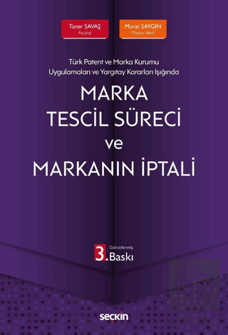 Marka Tescil Süreci ve Markanın İptali