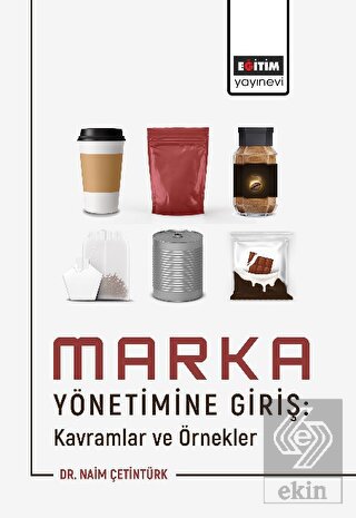 Marka Yönetimine Giriş: Kavramlar ve Örnekler