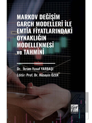 Markov Değişim Garch Modelleri İle Emtia Fiyatları