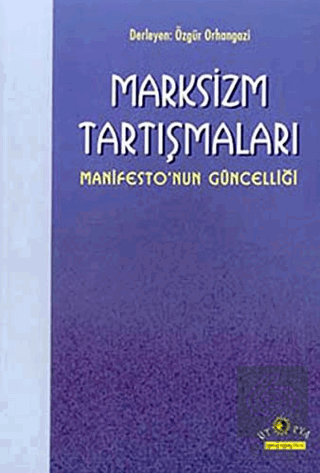 Marksizm Tartışmaları Manifesto\'nun Güncelliği