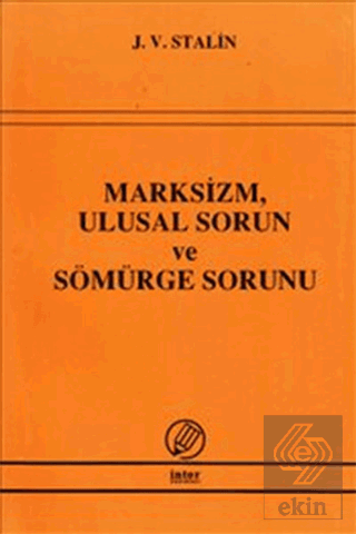Marksizm, Ulusal Sorun ve Sömürge Sorunu