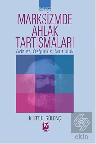Marksizmde Ahlak Tartışmaları