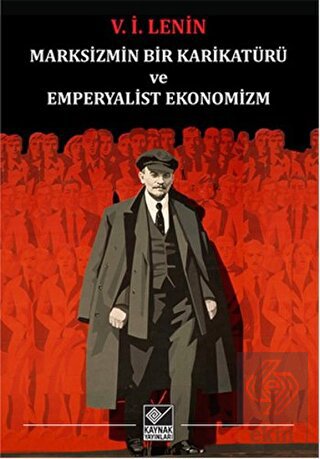 Marksizmin Bir Karikatürü ve Emperyalist Ekonomizm
