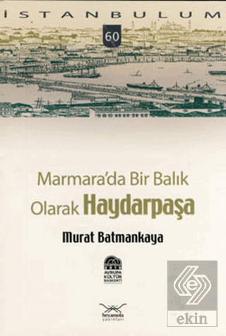 Marmara'da Bir Balık Olarak Haydarpaşa