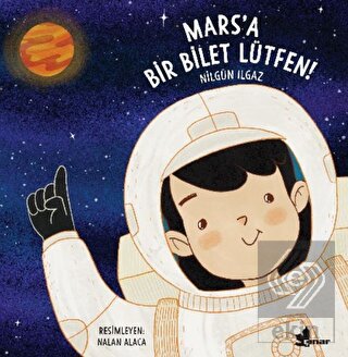 Mars\'a Bir Bilet Lütfen!
