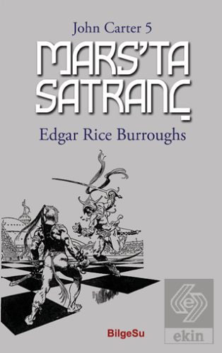 Mars'ta Satranç - John Carter 5