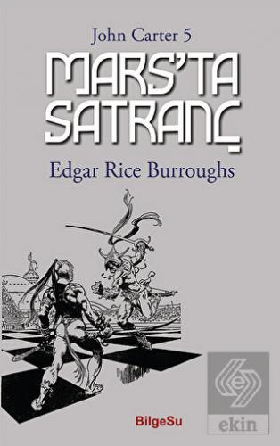Mars'ta Satranç - John Carter 5