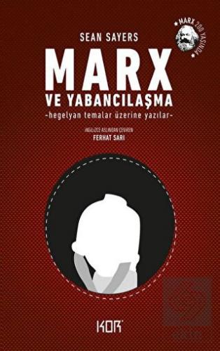 Marx ve Yabancılaşma