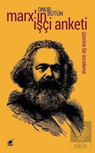 Marx'ın İşçi Anketi Üzerine Bir İnceleme