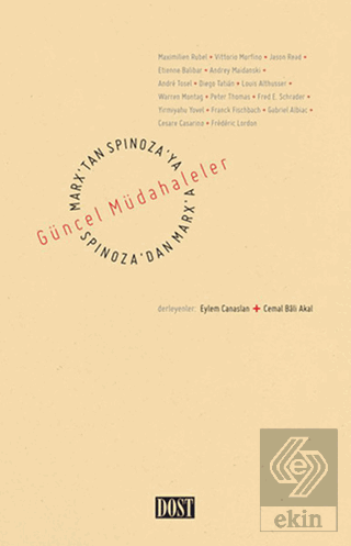 Marx\'tan Spinoza\'ya, Spinoza\'dan Marx\'a: Güncel Mü