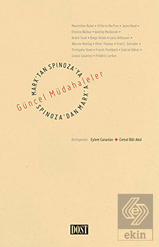 Marx\'tan Spinoza\'ya, Spinoza\'dan Marx\'a: Güncel Mü