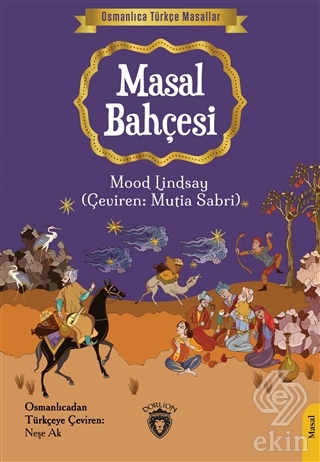 Masal Bahçesi - Osmanlıca Türkçe Masallar