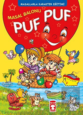 Masal Balonu Puf Puf - Masallarla Karakter Eğitimi