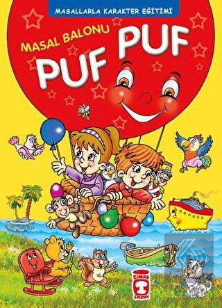Masal Balonu Puf Puf - Masallarla Karakter Eğitimi