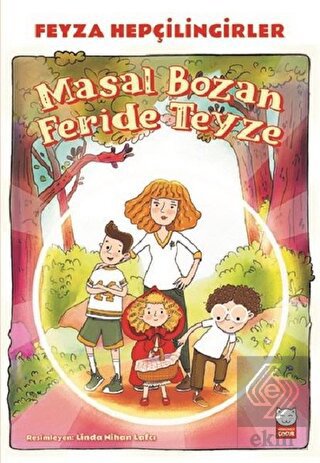 Masal Bozan Feride Teyze