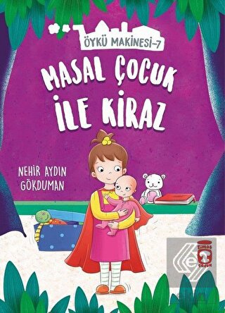 Masal Çocuk ile Kiraz - Öykü Makinesi 7