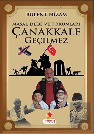 Masal Dede ve Torunları Çanakkale Geçilmez