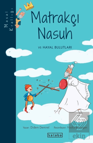 Masal Krallığı - Matrakçı Nasuh ve Hayal Bulutları