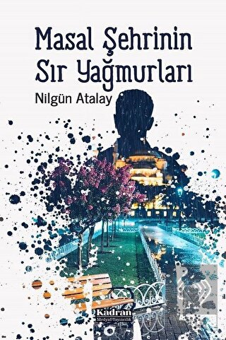 Masal Şehrinin Sır Yağmurları