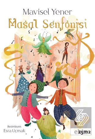 Masal Senfonisi - Müzikli Kitaplar