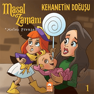 Masal Zamanı Melez Prenses 1 - Kehanetin Doğuşu