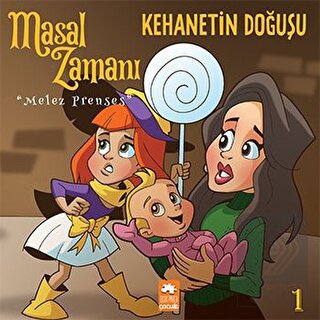 Masal Zamanı Melez Prenses 1 - Kehanetin Doğuşu