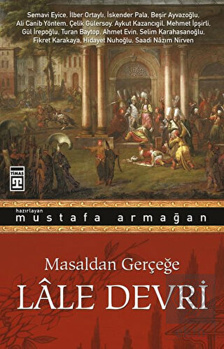 Masaldan Gerçeğe Lale Devri