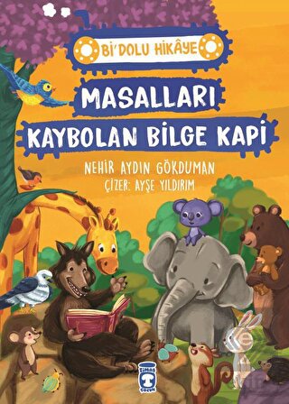 Masalları Kaybolan Bilge Kapi - Bi' Dolu Hikaye