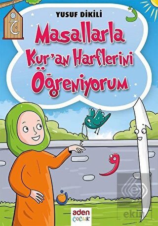 Masallarla Kur'an Harflerini Öğreniyorum