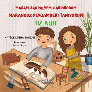 Masam, Sandalyem, Gardırobum Marangoz Peygamberi T