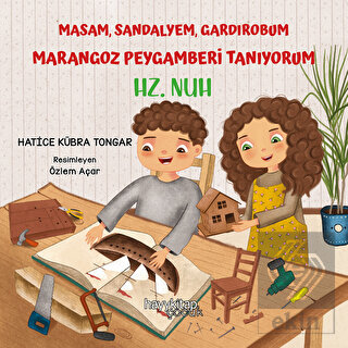 Masam, Sandalyem, Gardırobum Marangoz Peygamberi T