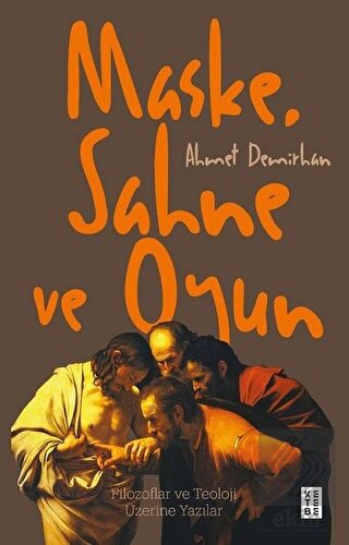 Maske, Sahne ve Oyun