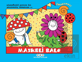 Maskeli Balo - Uğurböceği Sevecen ile Salyangoz To