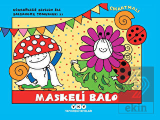 Maskeli Balo - Uğurböceği Sevecen ile Salyangoz To