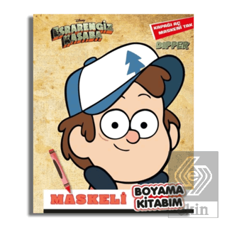 Maskeli Boyama Kitabım Dipper - Esrarengiz Kasaba