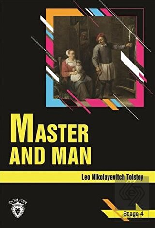 Master and Man - Stage 4 (İngilizce Hikaye)