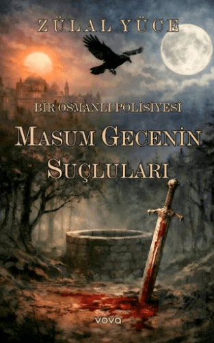 Masum Gecenin Suçluları Bir Osmanlı Polisiyesi