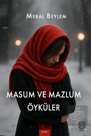Masum ve Mazlum Öyküler