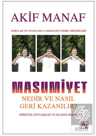 Masumiyet Nedir ve Nasıl Geri Kazanılır?