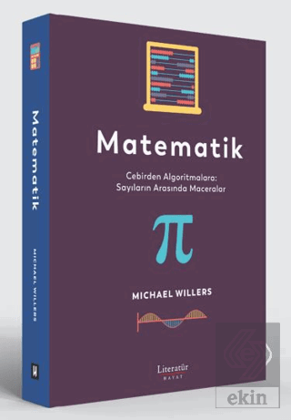 Matematik: Cebirden Algoritmalara: Sayıların Arasında Maceralar